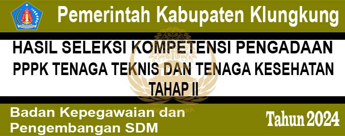 HASIL SELEKSI KOMPETENSI PENGADAAN PPPK TENAGA TEKNIS DAN TENAGA KESEHATAN TAHUN 2024 TAHAP II 2089f21d8b7ab8757b4ca01a3d8a37d9.jpg